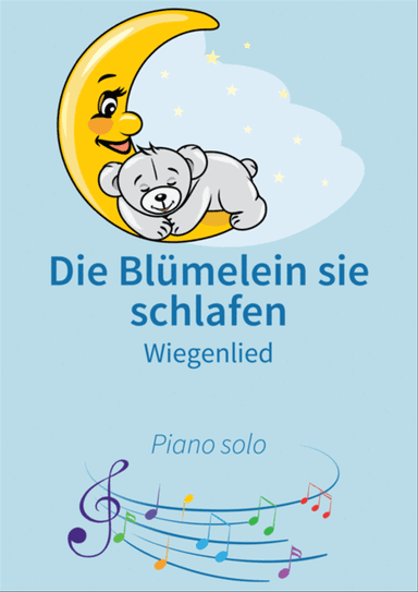 Die Blumelein sie schlafen