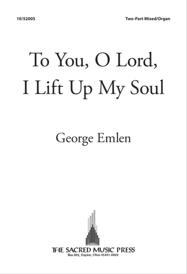 To You, O Lord, I Lift Up My Soul