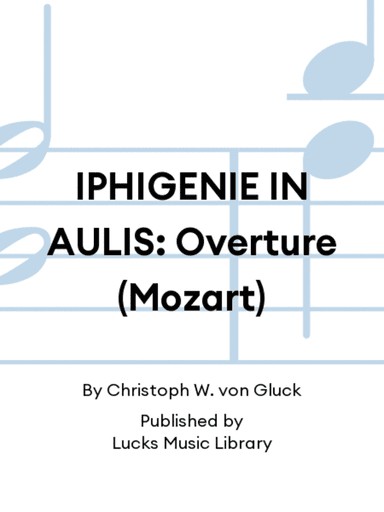 IPHIGENIE IN AULIS: Overture (Mozart)