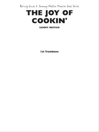 The Joy of Cookin': 1st Trombone