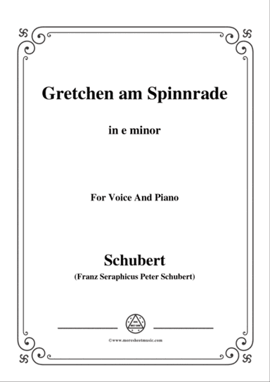 Schubert-Gretchen am Spinnrade in e minor,for voice and piano