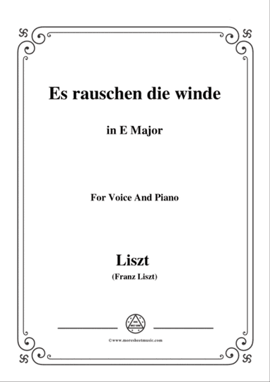 Liszt-Es rauschen die winde in E Major,for Voice and Piano