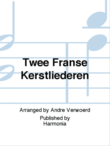 Twee Franse Kerstliederen