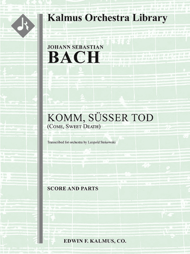 Komm Susser Tod, BWV 478 (Come, Sweet Death)