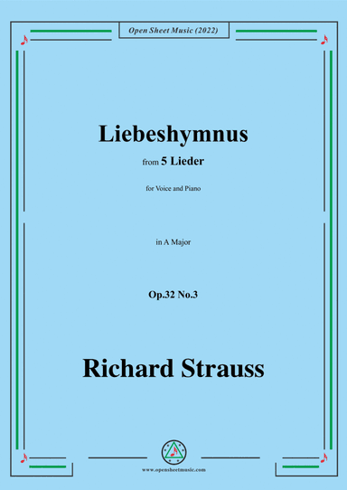 Richard Strauss-Liebeshymnus,in A Major,Op.32 No.3