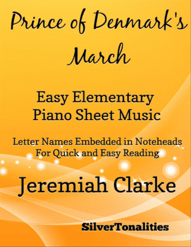 Prince of Denmark's March Easy Elementary Piano Sheet Music