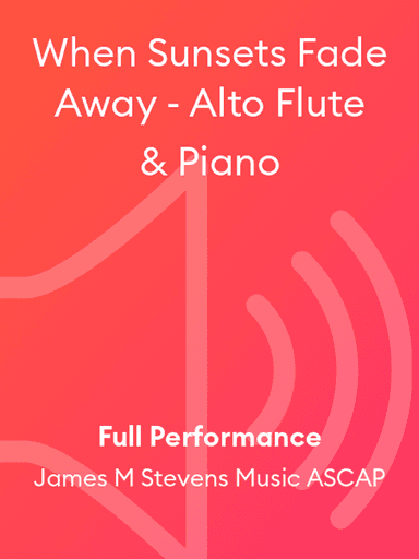 When Sunsets Fade Away - Alto Flute & Piano