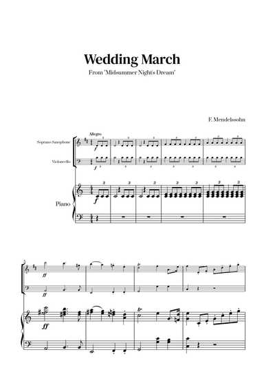Felix Mendelssohn - Wedding March From Midsummer Night's Dream for Soprano Saxophone, Cello and Pian