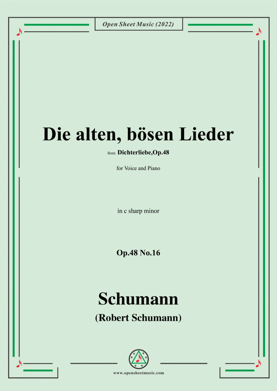 Schumann-Die alten,bosen Lieder,Op.48 No.16,in c sharp minor,for Voice and Piano