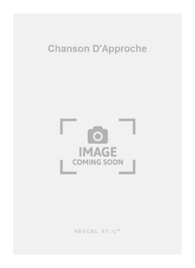 Chanson D'Approche