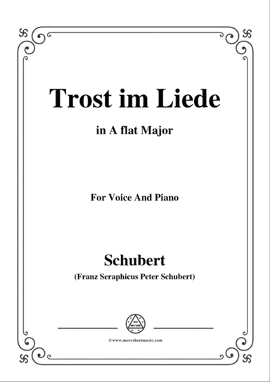 Schubert-Trost im Liede,in A flat Major,for Voice and Piano