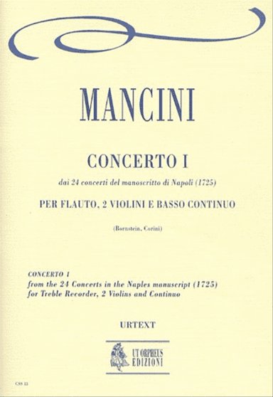 Concerto No. 1 from the 24 Concertos in the Naples manuscript (1725) for Treble Recorder (Flute), 2 Violins and Continuo
