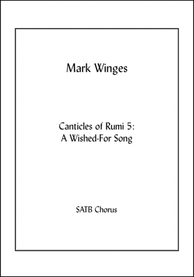 Canticles of Rumi 5 A Wished-for Song