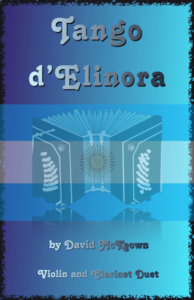 Tango d'Elinora, for Violin and Clarinet Duet