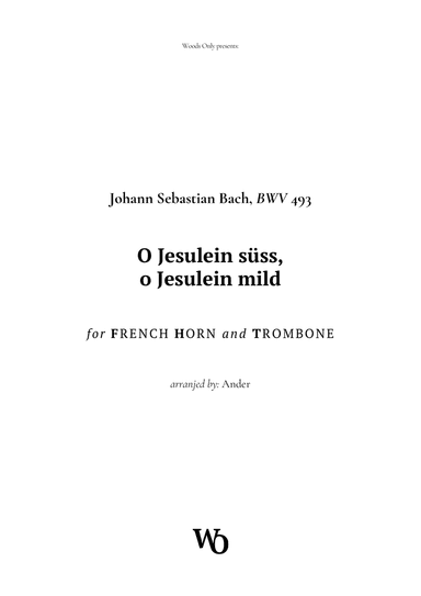 O Jesulein süss by Bach for French Horn and Trombone