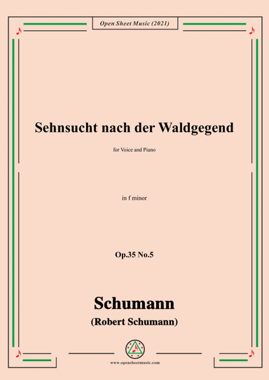 Schumann-Sehnsucht nach der Waldgegend,Op.35 No.5 in f minor