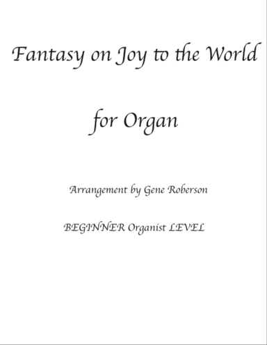 Fantasy on Joy to the World ORGAN Beginner