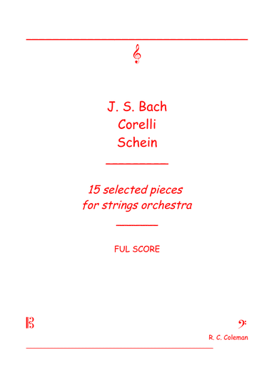 J. S. Bach Corelli Schein 15 selected pieces for strings orchestra