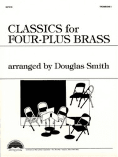 Classics for Four-Plus Brass - Trombone 1
