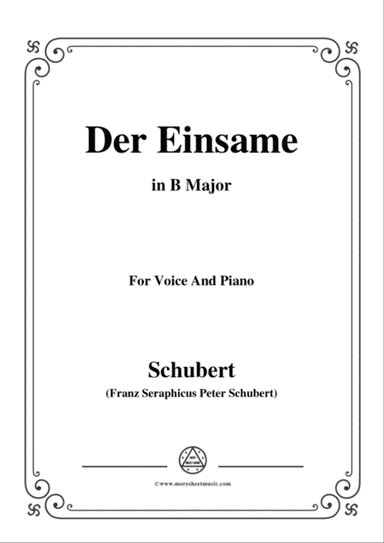 Schubert-Der Einsame,Op.41,in B Major,for Voice&Piano