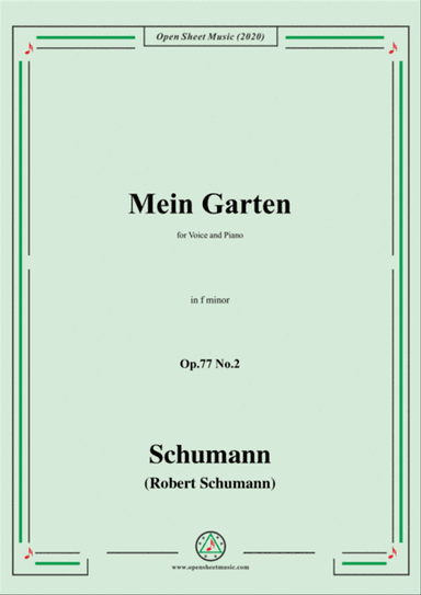 Schumann-Mein Garten,Op.77 No.2,in f minor,for Voice&Piano