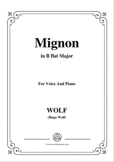 Wolf-Mignon in B flat Major,for Voice and Piano