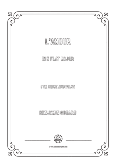 Godard-L'amour in E flat Major,for Voice and Piano