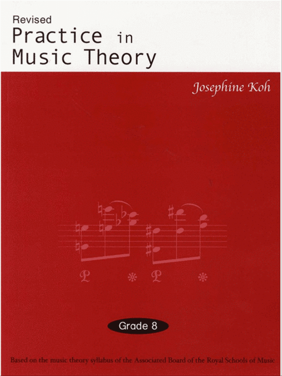 Practice In Music Theory - Grade 8