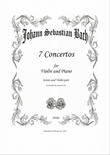 Seven Bach's Violin concertos, for Violin and Piano - Scores and part