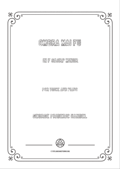Handel-Ombra mai fu in f sharp minor,for Voice and Piano