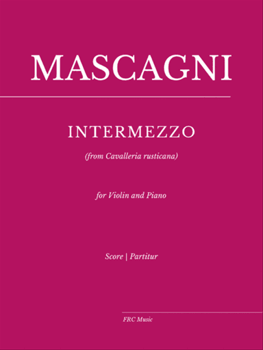 Intermezzo (from Cavalleria rusticana) for Violin and Piano