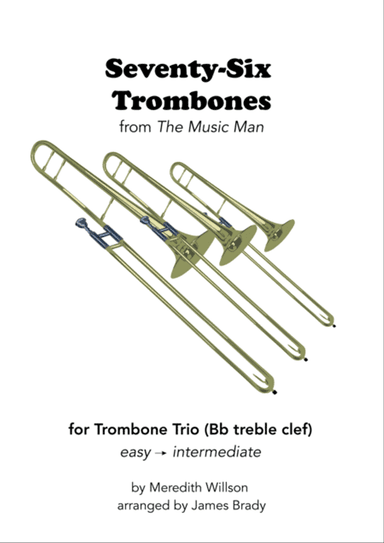 Seventy Six Trombones