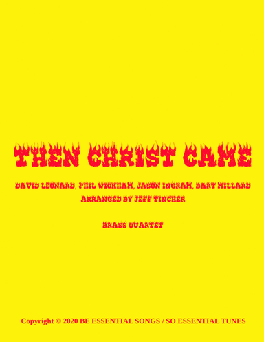 Then Christ Came