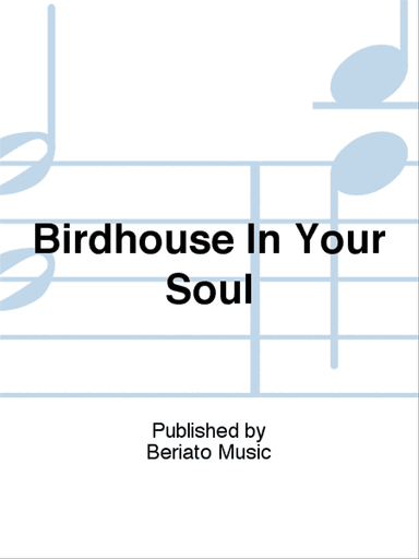 Birdhouse In Your Soul