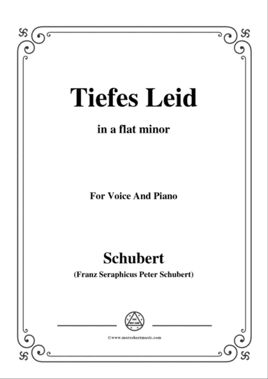 Schubert-Tiefes Leid,in a flat minor,for Voice&Piano