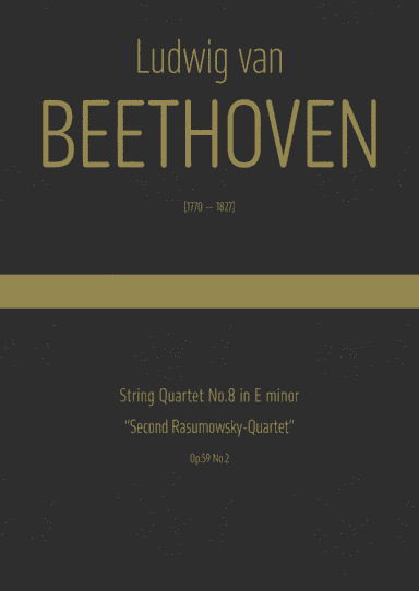 Beethoven - String Quartet No.8 in E minor, Op.59 No.2 "Second Rasumowsky-Quartet"