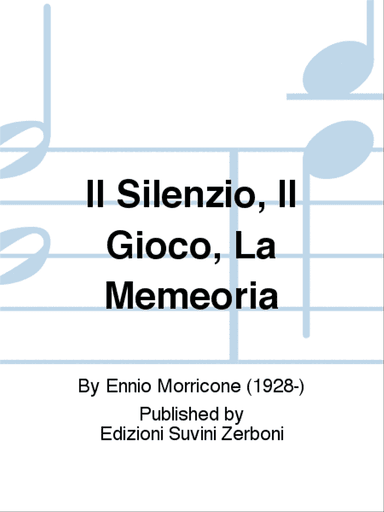 Il Silenzio, Il Gioco, La Memeoria