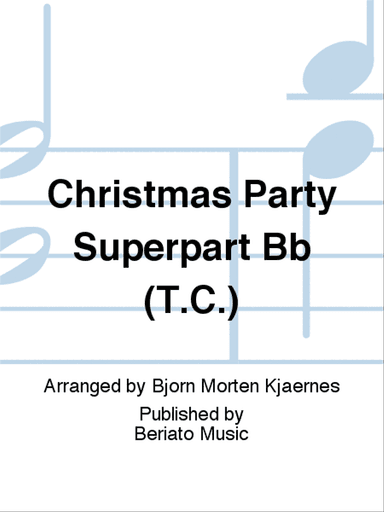 Christmas Party Superpart Bb (T.C.)