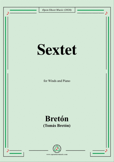 Bretón-Sextet,for Winds and Piano
