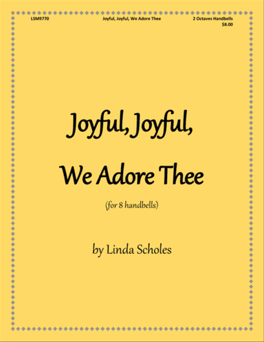 Joyful, Joyful, We Adore Thee (for 8 Handbells)