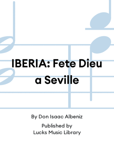 IBERIA: Fete Dieu a Seville