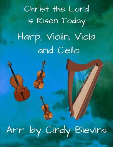 Christ the Lord Is Risen Today, for Violin, Viola, Cello and Harp