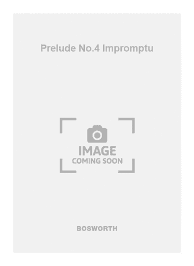 Prelude No.4 Impromptu