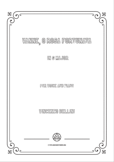 Bellini-Vanne,o rosa fortunata in G Major,for voice and piano