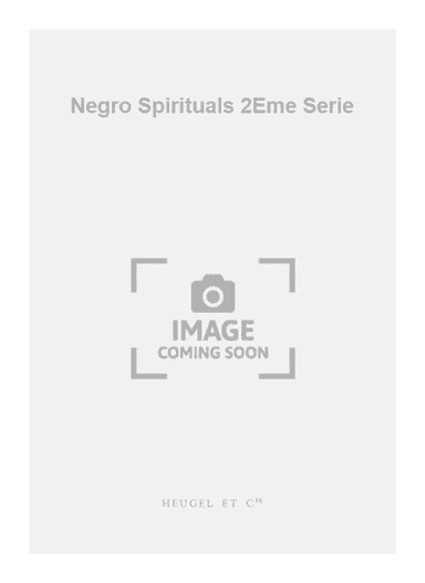 Negro Spirituals 2Eme Serie