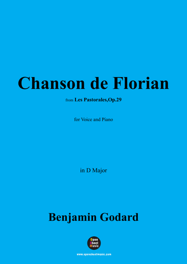 B. Godard-Chanson de Florian(Florian's Song),Op.29 No.1,in D Major