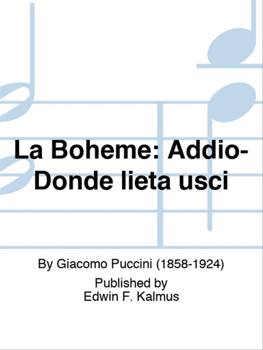 BOHEME, LA: Addio-Donde lieta usci