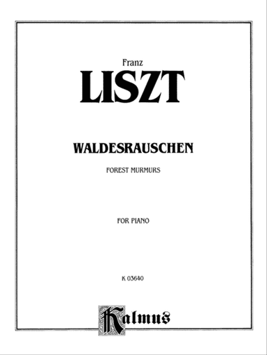 Liszt: Waldesrauschen (Forest Murmurs)