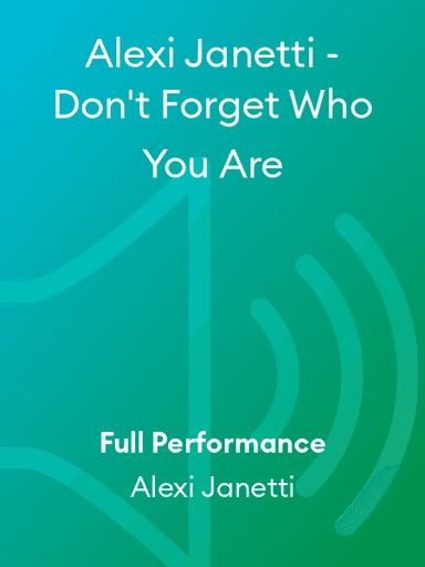 Alexi Janetti - Don't Forget Who You Are