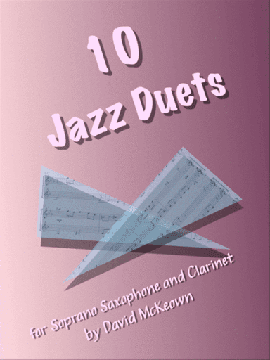 10 Jazz Duets for Soprano Saxophone and Clarinet